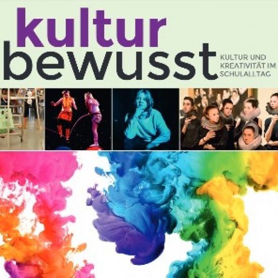 Magazin »kultur bewusst – Kultur und Kreativität im Schulalltag«