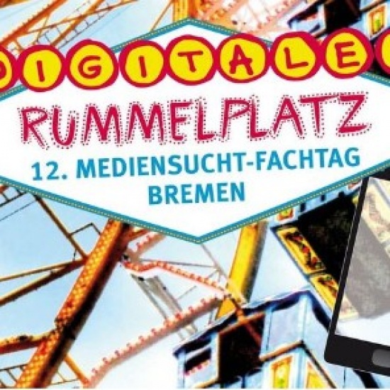 Digitaler Rummelplatz!? 12. Mediensucht Fachtag | Bremen (50 Euro) Digitaler Rummelplatz!? 12. Mediensucht Fachtag | Bremen (50 Euro)