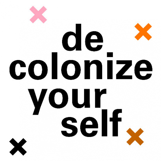 Decolonize Yourself