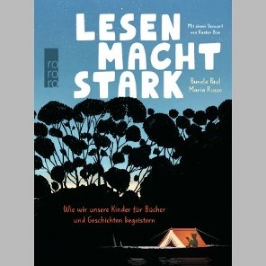 Lesen macht stark – Wie wir unsere Kinder für Bücher und Geschichten begeistern