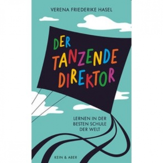 Der tanzende Direktor – Lernen in der besten Schule der Welt